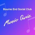 Bourne End Social Club - Music Quiz